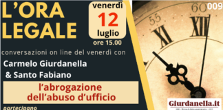 “L’Ora Legale”: la nona puntata sull’abrogazione dell’abuso d’ufficio
